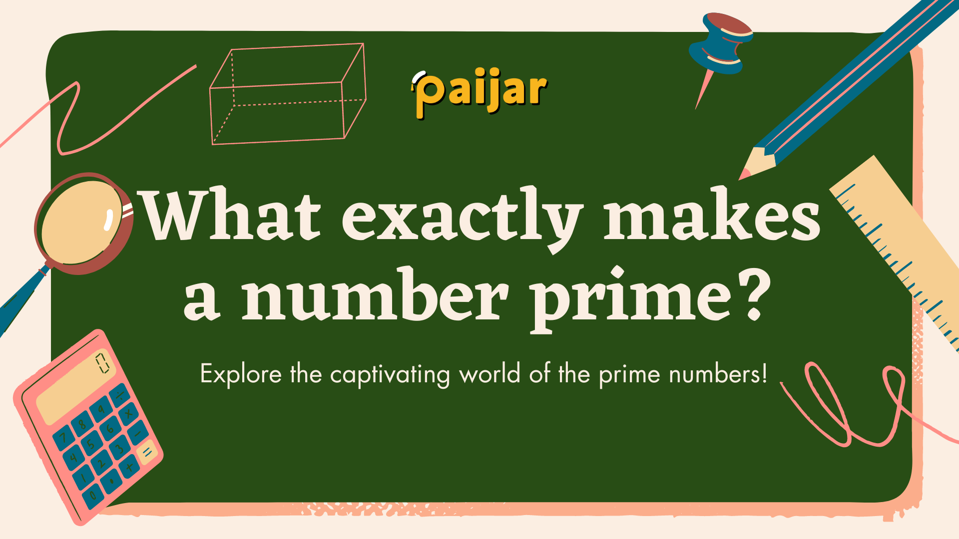 The Fascinating World of Prime Numbers